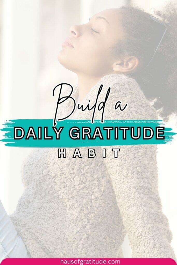 Build A Daily Gratitude Habit